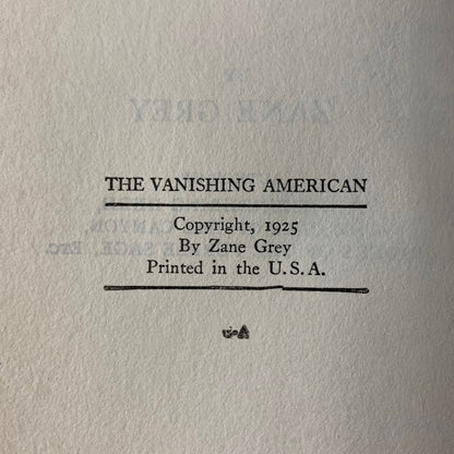 The Vanishing American - Zane Grey - Reprint - 1925