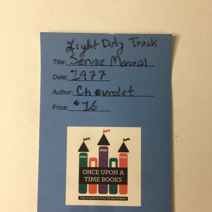 Light Duty Truck Service Manual - Chevrolet - 1977