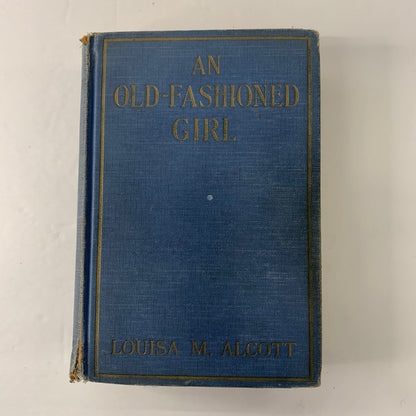 An Old-Fashioned Girl - Louisa M. Alcott - 1912