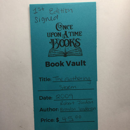 The Gathering Storm - Robert Jordan and Brandon Sanderson - 1st Edition - Signed - 2009