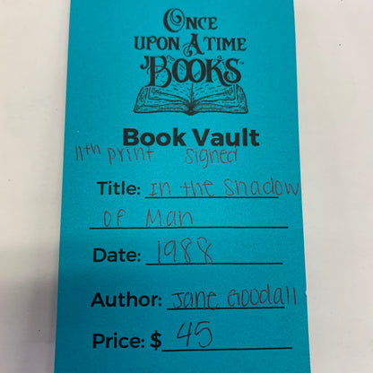 In The Shadow of Man - Jane Goodall - 11th Print - Signed - 1988