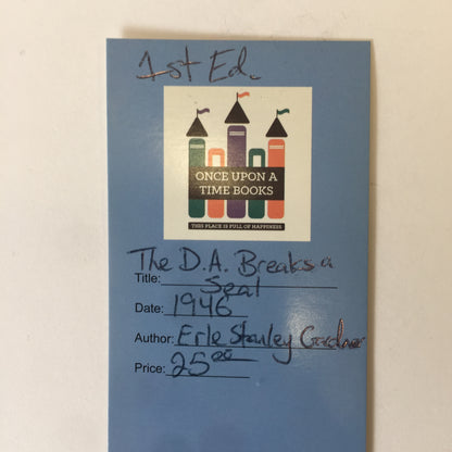 The D. A. Breaks a Seal - Erle Stanley Gardner - 1st Edition  - 1946
