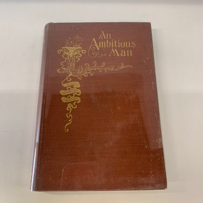An Ambitious Man - Ella Wheeler Wilcox - 1896