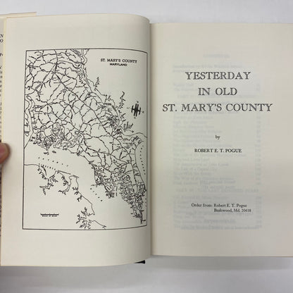 Yesterday in Old Sant Mary’s County - Robert E. T. Pogue - Signed - 1975