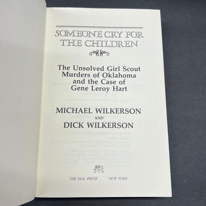 Someone Cry For The Children - Michael and Dick Wilkerson - 1st Edition - 1981