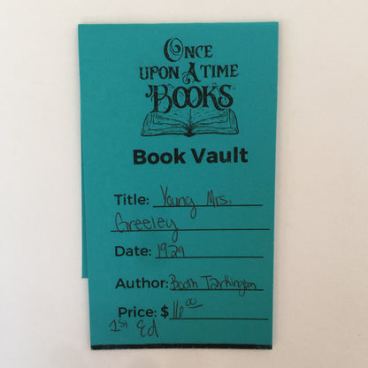 Young Mrs. Greeley - Booth Tarkington - 1st Edition - 1929