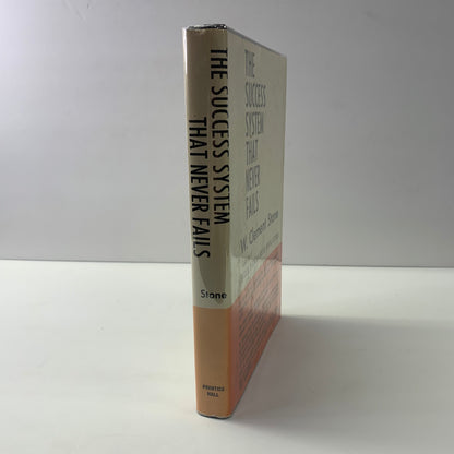 The Success System That Never Fails - W. Clement Stone - Later Print - 1962