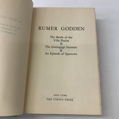 The Battle of the Villa Fiorita, The Greengage Summer, An Episode of Sparrows - Rumer Godden - 1963