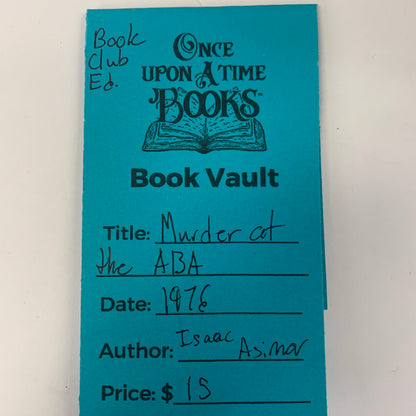 Murder at the ABA - Isaac Asimov - Book Club Edition - 1976