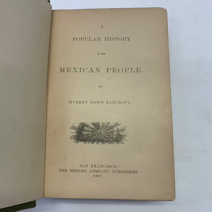 Popular History of the Mexican People - Hubert Howe Bancroft - 1887